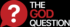 The God Question Event